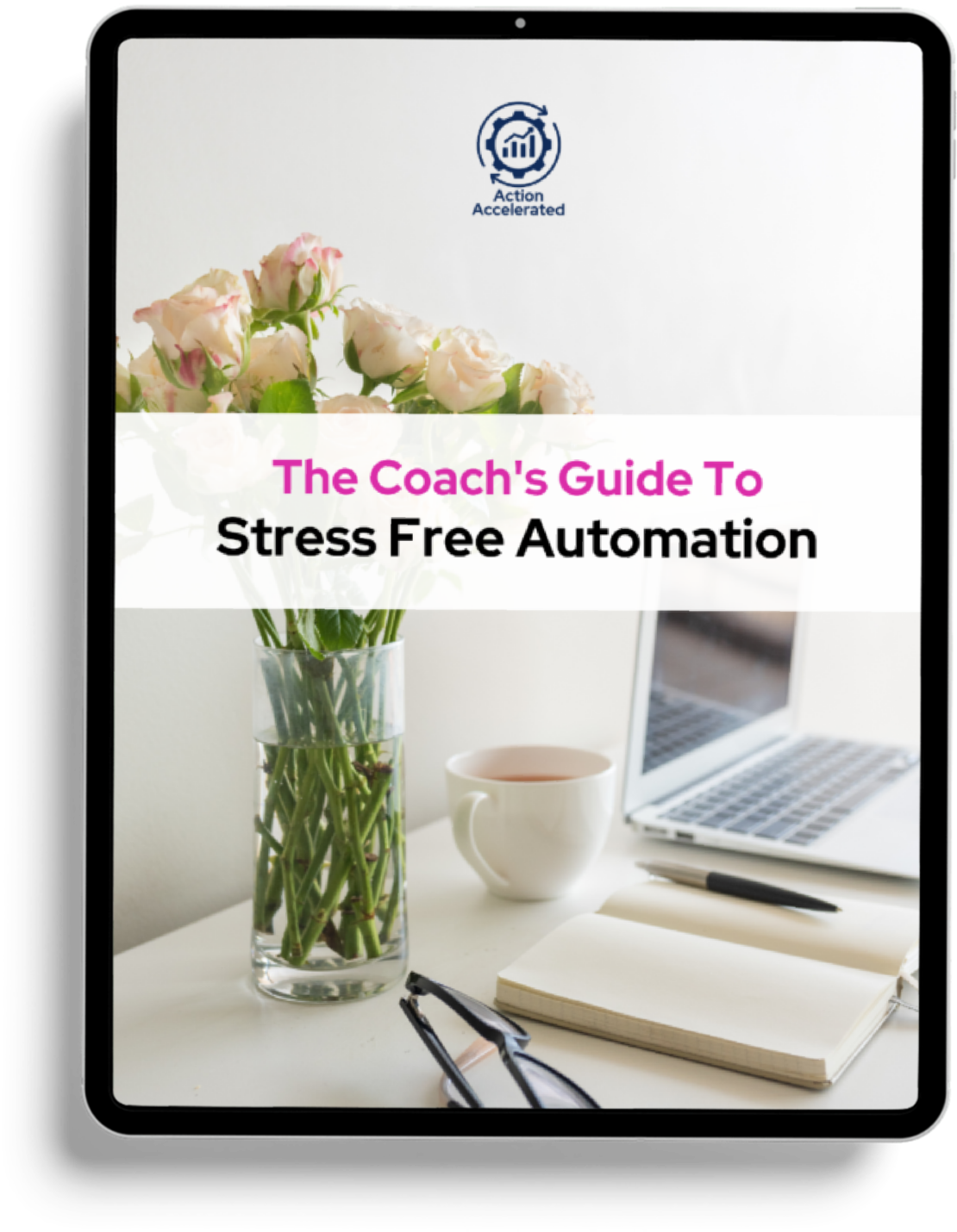 Coach Guide to Stress Free Automation - Tablet